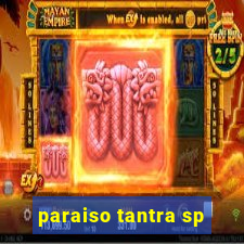 paraiso tantra sp